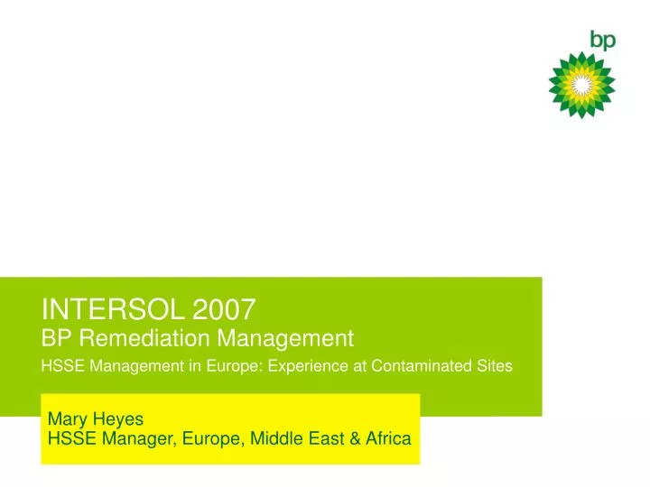 intersol 2007 bp remediation management hsse management in europe experience at contaminated sites