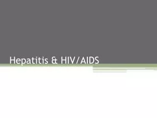Hepatitis &amp; HIV/AIDS