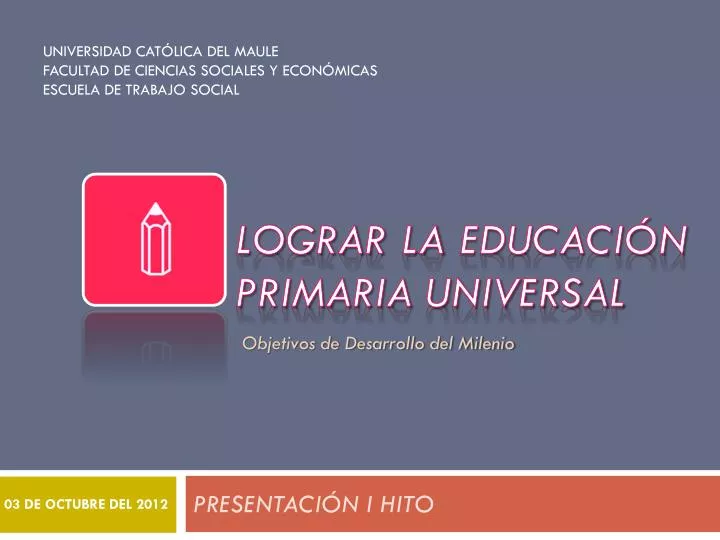 lograr la educaci n primaria universal