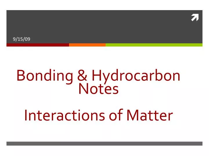 bonding hydrocarbon notes interactions of matter