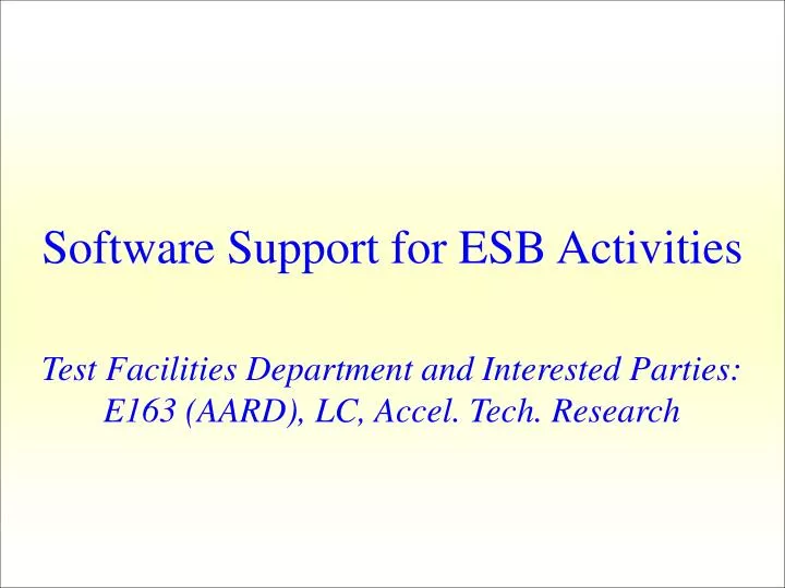 software support for esb activities