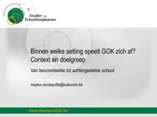 binnen welke setting speelt gok zich af context en doelgroep