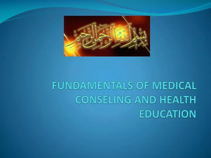 fundamentals of medical conseling and health education