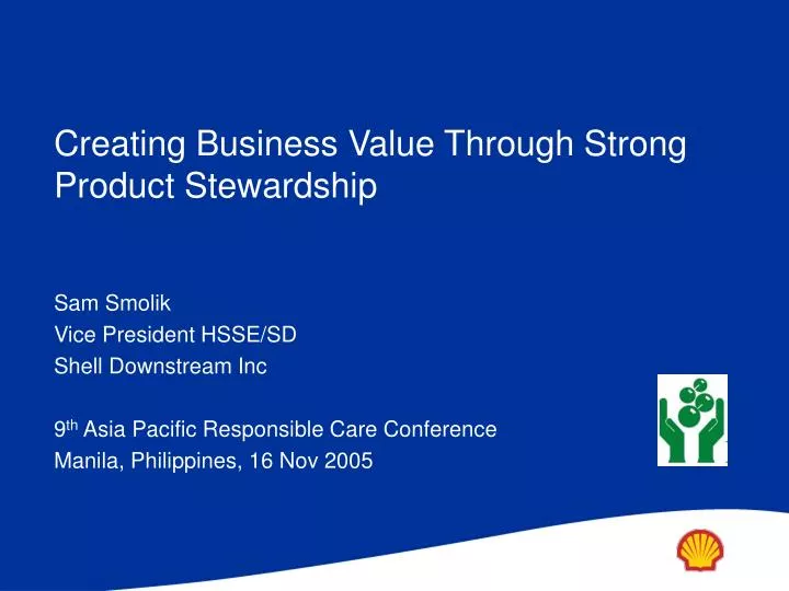 creating b usiness v alue t hrough s trong product stewardship