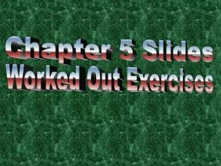 Worked Out Exercises