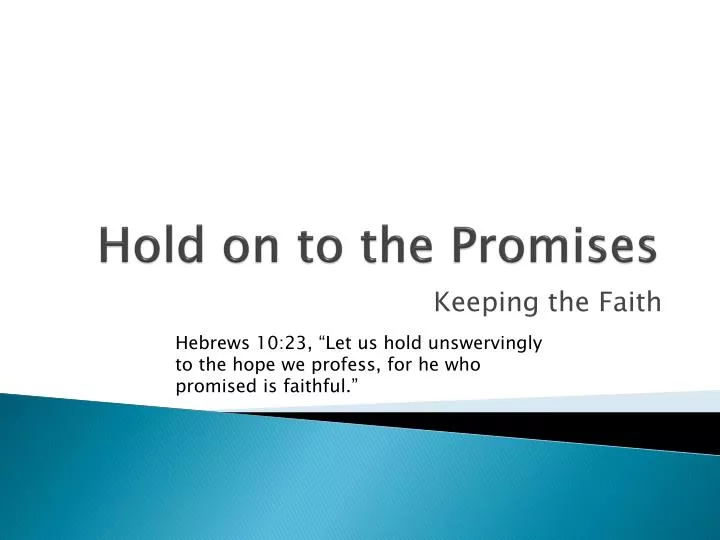 hold on to the promises