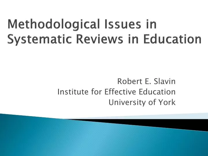 methodological issues in systematic reviews in education