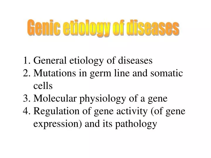 genic etiology of diseases