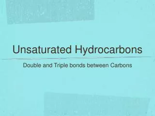 Unsaturated Hydrocarbons