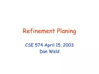Refinement Planing