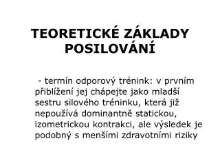 TEORETICKÉ ZÁKLADY POSILOVÁNÍ