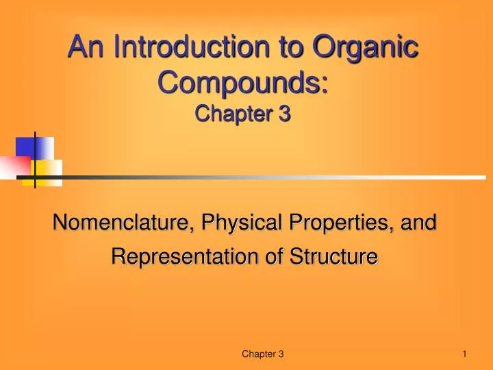 an introduction to organic compounds chapter 3