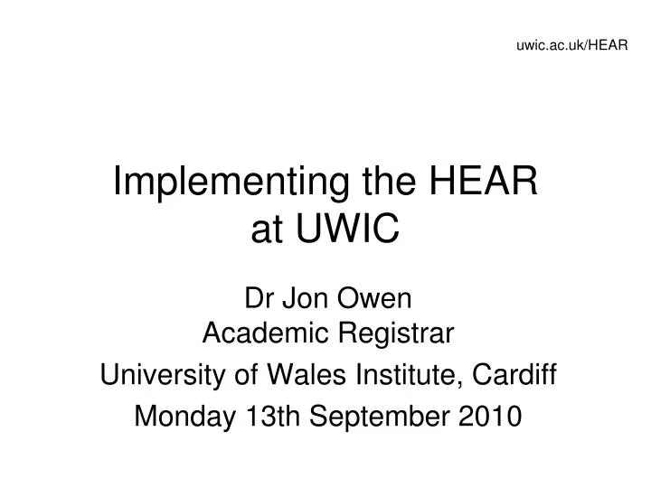 implementing the hear at uwic