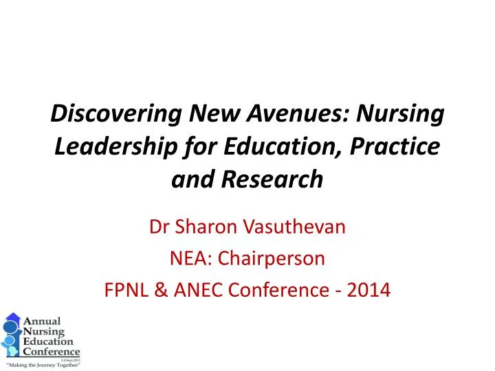 discovering new avenues nursing leadership for education practice and research