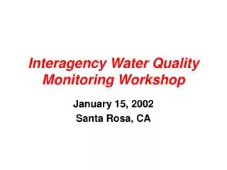 Interagency Water Quality Monitoring Workshop