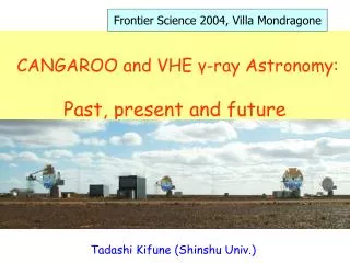 CANGAROO and VHE ? -ray Astronomy: Past, present and future