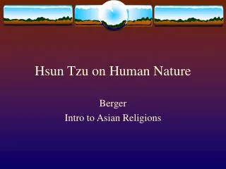 Hsun Tzu on Human Nature