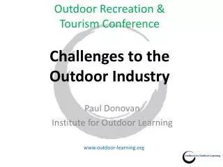 Outdoor Recreation &amp; Tourism Conference Challenges to the Outdoor Industry