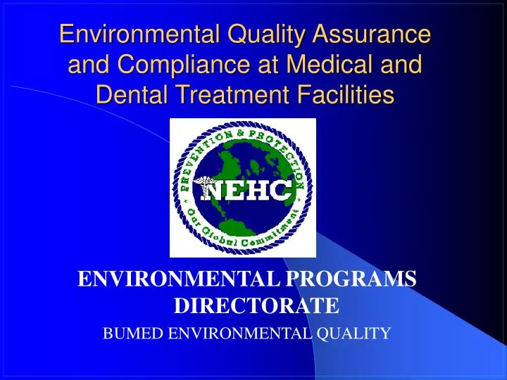 environmental quality assurance and compliance at medical and dental treatment facilities