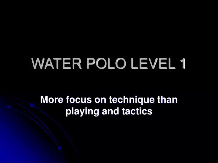 water polo level 1