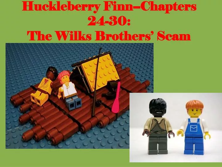 huckleberry finn chapters 24 30 the wilks brothers scam