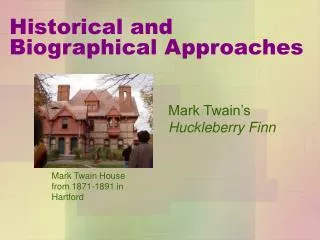 Historical and Biographical Approaches