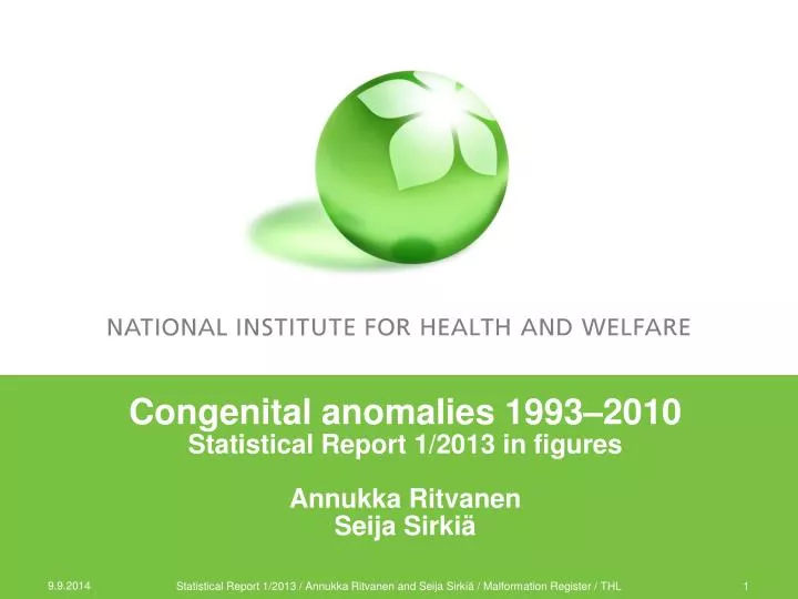 congenital anomalies 1993 2010 statistical report 1 2013 in figures annukka ritvanen seija sirki