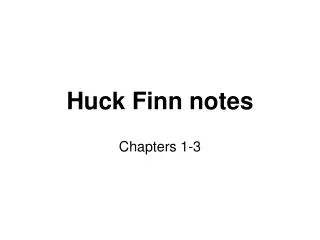 Huck Finn notes
