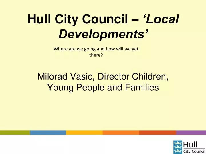 hull city council local developments