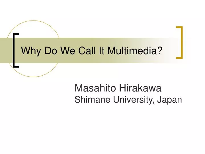 why do we call it multimedia