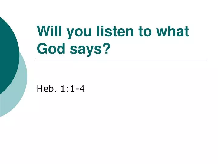 will you listen to what god says