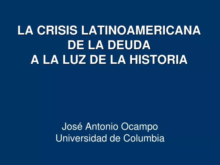 la crisis latinoamericana de la deuda a la luz de la historia