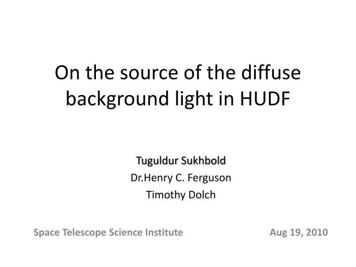 on the source of the diffuse background light in hudf