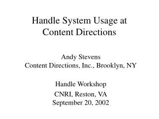 Handle System Usage at Content Directions