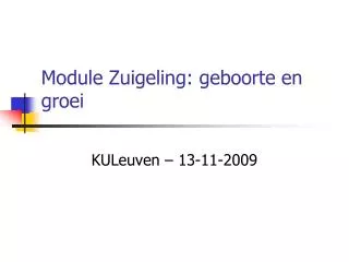 module zuigeling geboorte en groei