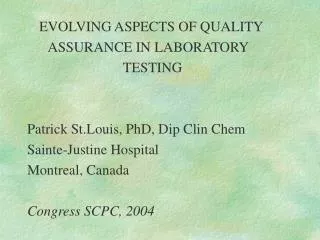 EVOLVING ASPECTS OF QUALITY ASSURANCE IN LABORATORY
