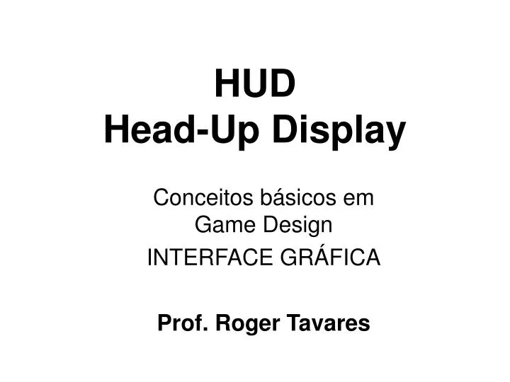 conceitos b sicos em game design interface gr fica prof roger tavares