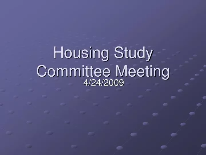 housing study committee meeting