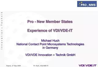 Pro - New Member States Experience of VDI/VDE-IT