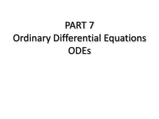 PART 7 Ordinary Differential Equations ODEs