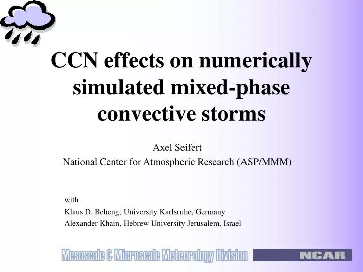ccn effects on numerically simulated mixed phase convective storms