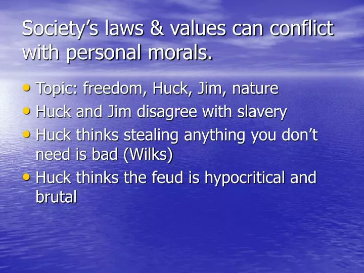 society s laws values can conflict with personal morals