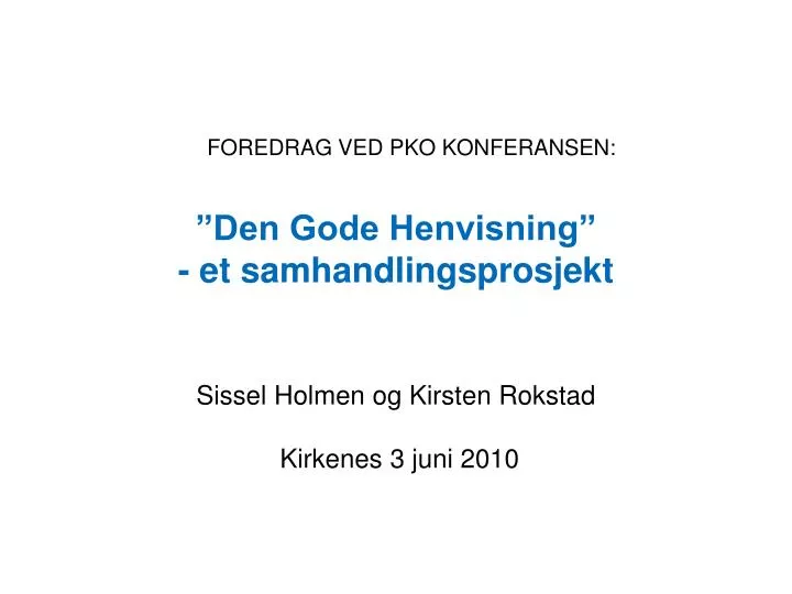 den gode henvisning et samhandlingsprosjekt