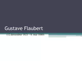 gustave flaubert