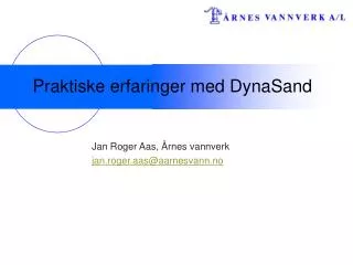 praktiske erfaringer med dynasand