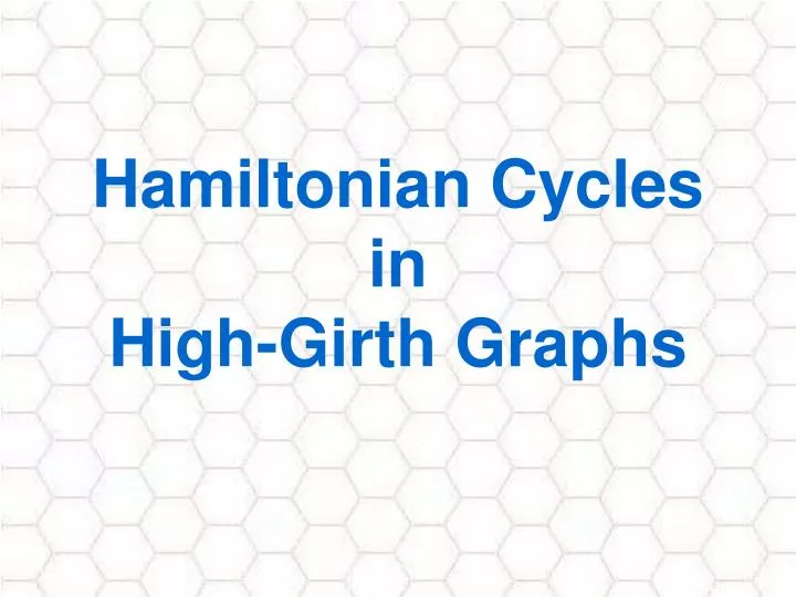 hamiltonian cycles in high girth graphs
