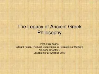 The Legacy of Ancient Greek Philosophy