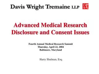 Advanced Medical Research Disclosure and Consent Issues