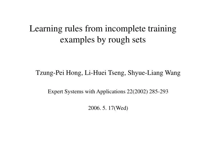 learning rules from incomplete training examples by rough sets