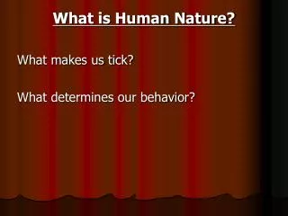 What is Human Nature?